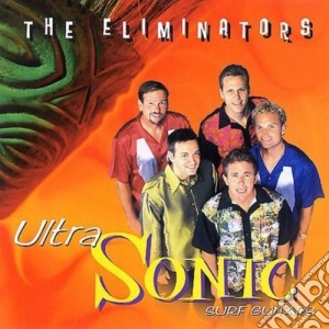 Eliminators - Ultra Sonic Surf Guitars cd musicale di Eliminators