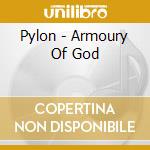 Pylon - Armoury Of God cd