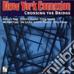 New York Connection - Crossing The Bride