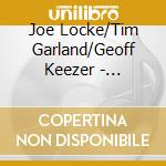 Joe Locke/Tim Garland/Geoff Keezer - Storms/Nocturnes
