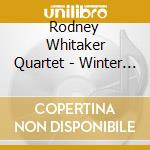 Rodney Whitaker Quartet - Winter Moon cd musicale di Rodney whitaker quar