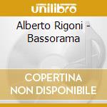 Alberto Rigoni - Bassorama cd musicale di Alberto Rigoni