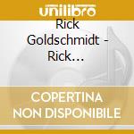 Rick Goldschmidt - Rick Goldschmidt Sings cd
