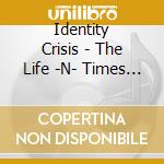 Identity Crisis - The Life -N- Times Of Darnell Jenkins: As Told By Sticky & Dicky cd