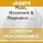 Music, Movement & Magination - Early Spanish Adventures cd