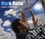 Mark Dolin - Lookin' At Tomorrow