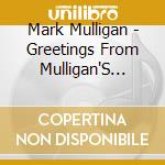 Mark Mulligan - Greetings From Mulligan'S Island cd musicale di Mark Mulligan