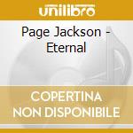 Page Jackson - Eternal cd musicale di Page Jackson