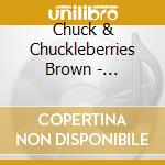 Chuck & Chuckleberries Brown - Yellowberry Jam cd musicale di Chuck & Chuckleberries Brown