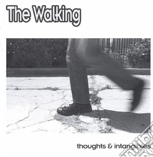 Walking (The) - Thoughts & Intangibles cd musicale di Walking