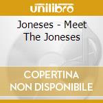 Joneses - Meet The Joneses cd