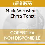 Mark Weinstein - Shifra Tanzt cd
