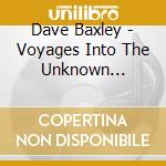 Dave Baxley - Voyages Into The Unknown Synthland cd