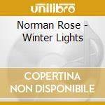 Norman Rose - Winter Lights cd