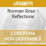Norman Rose - Reflections cd