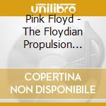 Pink Floyd - The Floydian Propulsion Project cd