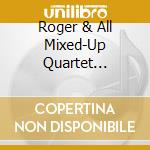 Roger & All Mixed-Up Quartet Williams - 25 Paces cd