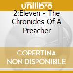 2:Eleven - The Chronicles Of A Preacher cd