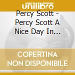 Percy Scott - Percy Scott A Nice Day In Paris cd
