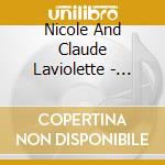Nicole And Claude Laviolette - Anima Mundi And The Seven Last Words cd musicale di Nicole And Claude Laviolette