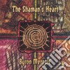 Byron Metcalf - The Shaman's Heart cd musicale di Byron Metcalf