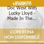 Doc West With Lucky Lloyd - Made In The Usa cd musicale di Doc West With Lucky Lloyd