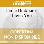 Jamie Brabham - Lovin You cd