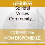Spiritful Voices Community Choir - Homecoming cd