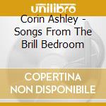 Corin Ashley - Songs From The Brill Bedroom cd