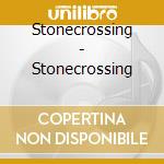 Stonecrossing - Stonecrossing cd