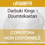 Darbuki Kings - Doumtekastan cd