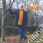 Pj Steelman - It'S All Coming Home cd