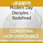 Modern Day Disciples - Redefined cd