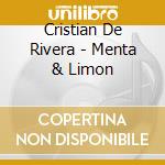 Cristian De Rivera - Menta & Limon cd