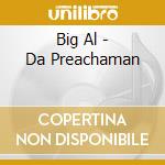 Big Al - Da Preachaman cd