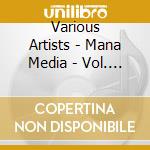 Various Artists - Mana Media - Vol. 1 cd