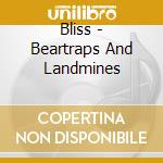 Bliss - Beartraps And Landmines cd