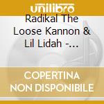 Radikal The Loose Kannon & Lil Lidah - The Overdose cd