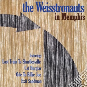 Weisstronauts (The) - In Memphis cd musicale di Weisstronauts