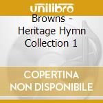 Browns - Heritage Hymn Collection 1 cd