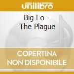 Big Lo - The Plague cd