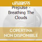 Prepulse - Breathing The Clouds