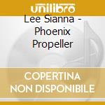 Lee Sianna - Phoenix Propeller cd