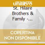 St. Hilaire Brothers & Family - Wherever You Go cd
