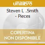 Steven L .Smith - Pieces cd