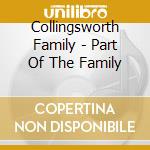 Collingsworth Family - Part Of The Family cd