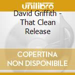 David Griffith - That Clean Release cd