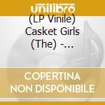 (LP Vinile) Casket Girls (The) - Sleepwalking vinile
