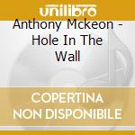 Anthony Mckeon - Hole In The Wall cd