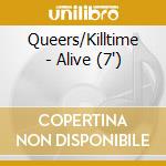 Queers/Killtime - Alive (7
